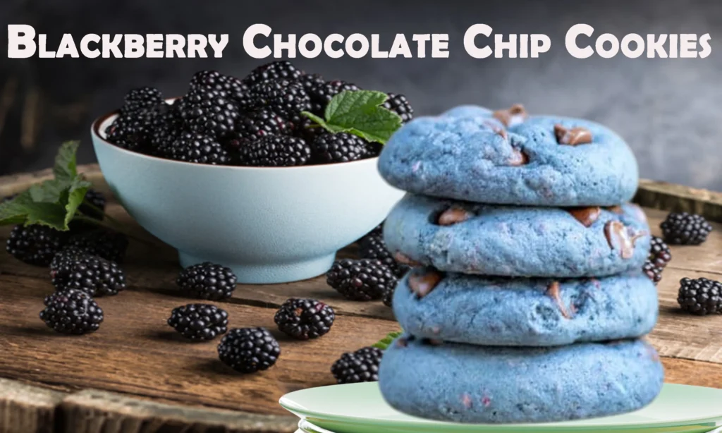 Blackberry Chocolate Chip Cookies