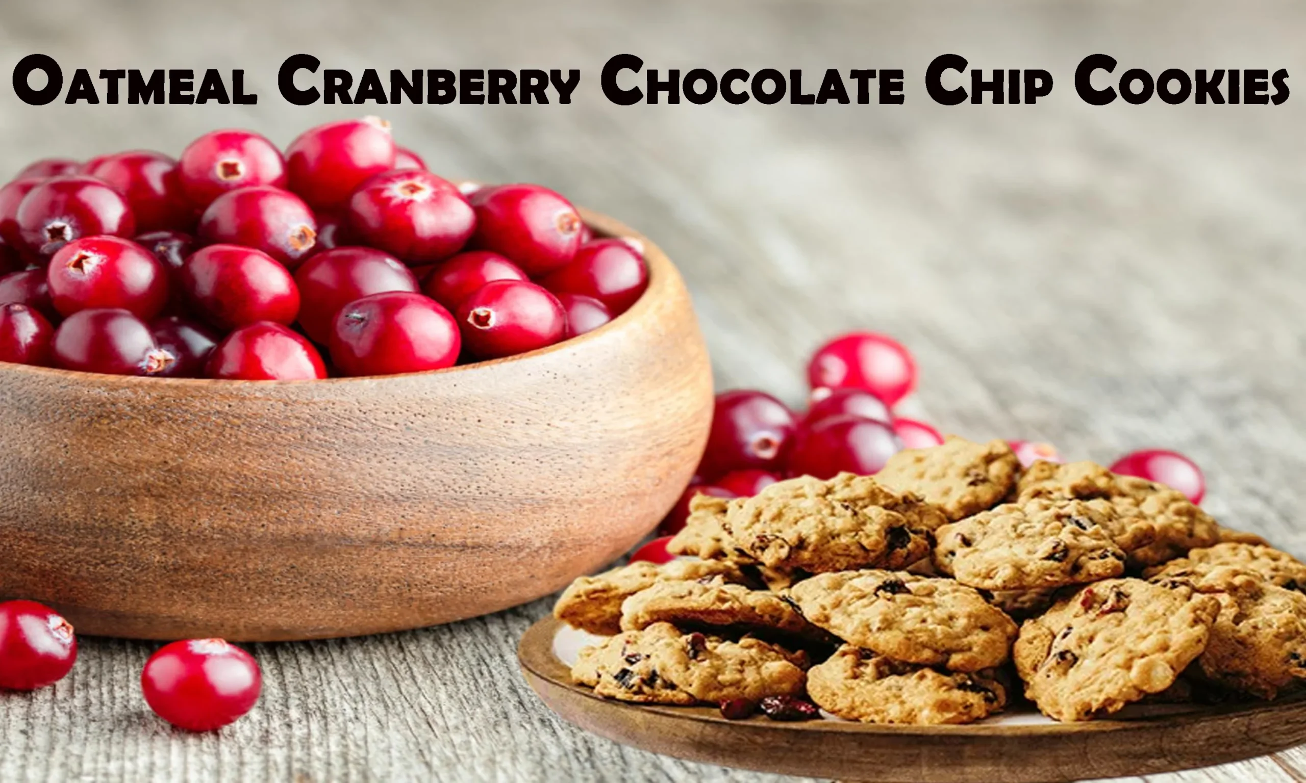 Oatmeal Cranberry Chocolate Chip Cookies